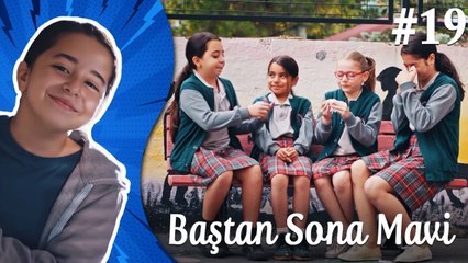 Çocukluk - Baştan Sona Mavi (Part 19)