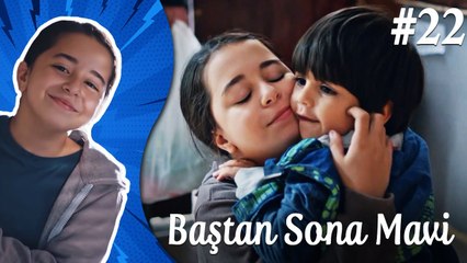 Çocukluk - Baştan Sona Mavi (Part 22)