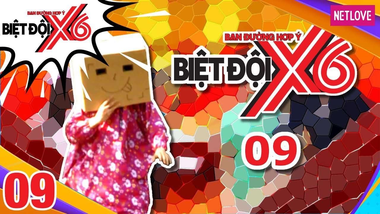 Biệt Đội X6 - Tập 09: Miko Lan Trinh khát khao gặp khách mời nữ và cái kết bất ngờ