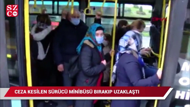 Ceza kesilen sürücü minibüsü bırakıp gitti