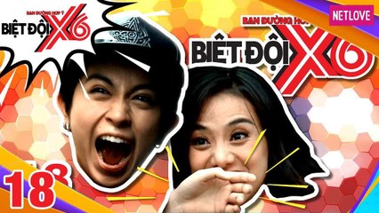 Biệt Đội X6 - Tập 18: Gil Lê bị cắn chảy máu khi tham gia truyền hình thực tế