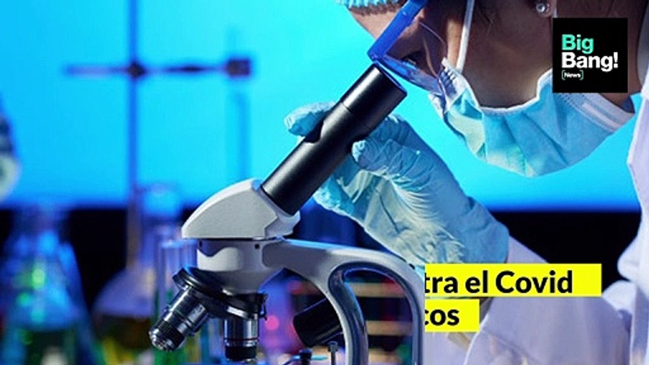 VIDEONOTA | Tratamientos contra el Covid: cuáles son los más avanzados y por qué serán claves contra las cepas