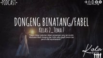 Dongeng Binatang/Fabel (Kelas 2-Tema 7)