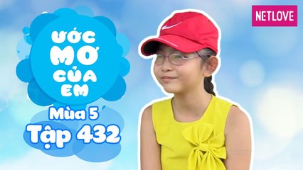 Ước Mơ Của Em | Mùa 5 - Tập 432: Tìm hiểu hoa hướng dương