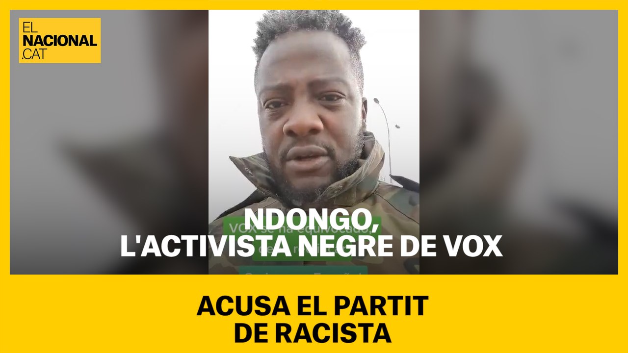 Ndongo, l'activista negre de Vox, acusa el partit de racista