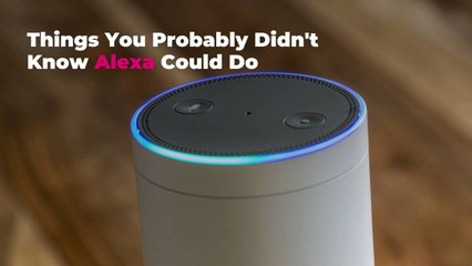 Things You Probably Didn't Know Alexa Could Do