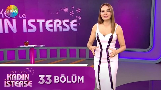 Ebru Akel'le Kadın İsterse 33.Bölüm | 31 Mart 2021