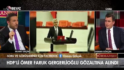 Gergerlioğlu gözaltına alındı! Osman Gökçek: ''Oğlu çıkmış ajitasyon yapıyor 10 gündür babanı çağırıyorlar niye gitmemiş!'
