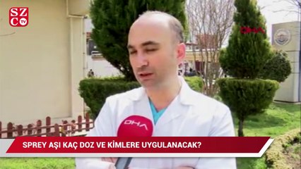 Sprey aşı kaç doz ve kimlere uygulanacak?