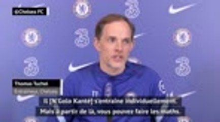 Quarts - Tuchel confirme le forfait de Kanté contre Porto
