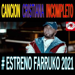 FARRUKO ESTRENA CANCION CRISTIANA TIENES QUE ESCUCHAR ESTE TEMA