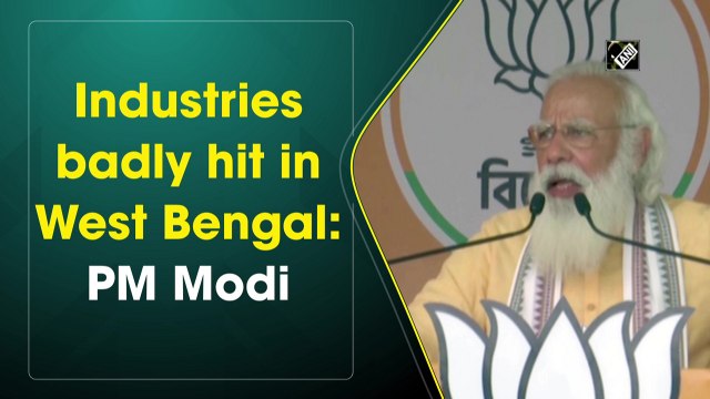 Industries badly hit in West Bengal: PM Modi