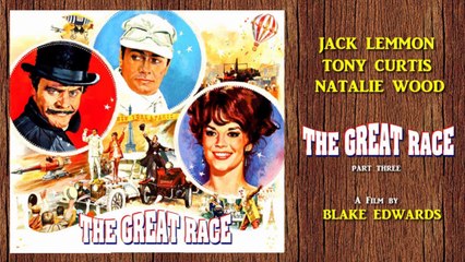 The Great Race (1965) Part Three (ENG) HD