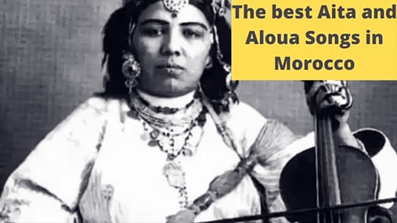 The best Aita and Aloua songs in Morocco