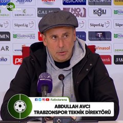 Abdullah Avcı: “Zor bir deplasmandan 1 puan aldık”