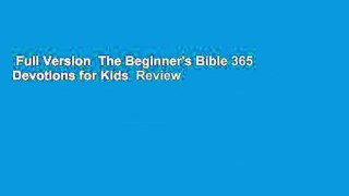 Full Version  The Beginner's Bible 365 Devotions for Kids  Review