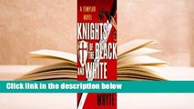 Full version  Knights of the Black and White (Templar Trilogy, #1)  For Kindle