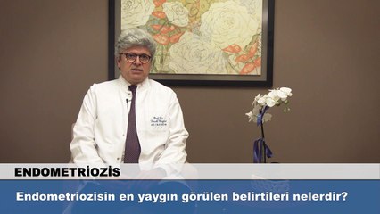Endometriozis belirtileri ve tedavisi