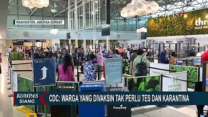 CDC AS Sebut Warga yang Sudah Vaksinasi Tak Perlu Tes Corona dan Karantina