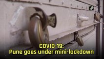 Covid-19: Pune goes under mini-lockdown