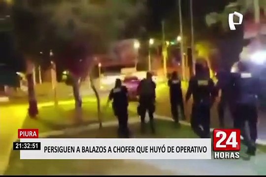 Piura: policías persiguen a balazos a conductor que huyó de operativo