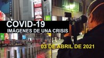 Covid-19 Imágenes de una crisis en el mundo. 04 de abril