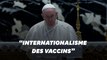 Le pape appelle à partager les vaccins entre les pays riches et pauvres