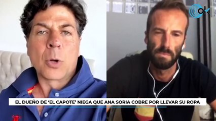El dueño de 'El Capote' niega que Ana Soria cobre por llevar su ropa