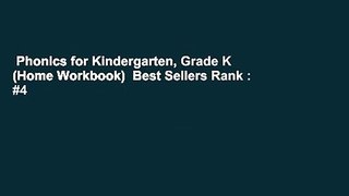 Phonics for Kindergarten, Grade K (Home Workbook)  Best Sellers Rank : #4