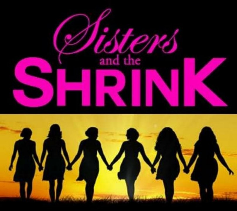 Sisters and the Shrink 2 for Comedy
