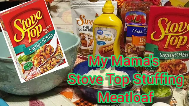 Cook With Me! | My Mama'S Stove Top Stuffing Meatloaf Recipe | Most Flavorful Meatloaf Ever!! | Food