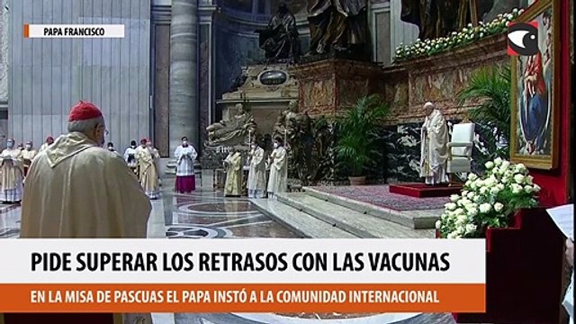 Francisco pidió que se superen los retrasos en la distribución de las vacunas contra el Covid y se compartan con los países pobres