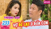 Hẹn Ăn Trưa - Tập 233: Vợ ĐỂ LẠI 3 CON, bố đơn thân ĐI TÌM MẸ CHO CON khiến Cát Tường RỚT NƯỚC MẮT