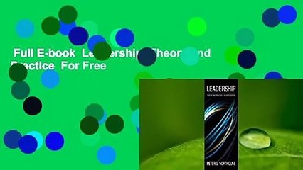 Full E-book  Leadership: Theory and Practice  For Free