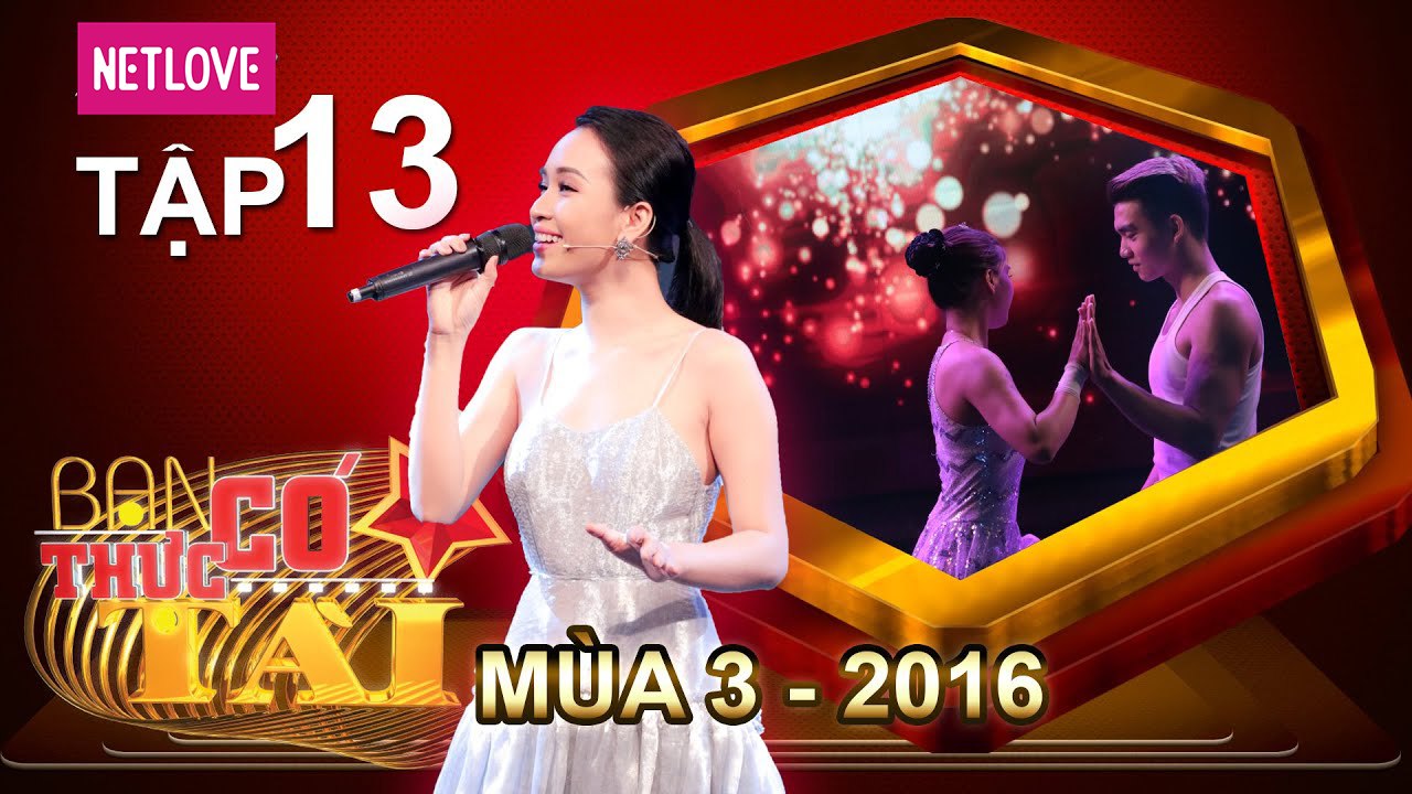 Bạn Có Thực Tài 2016 | Mùa 3 - Tập 13
