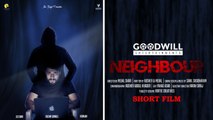 Neighbour |_ Malayalam Short Film |_ Zero Budget Productions | Nebul Shafi |_ Absher & Nebal