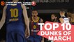 Turkish Airlines EuroLeague, Top 10 Dunks of March!