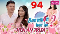 Hẹn Ăn Trưa - Tập 94: Gái xinh Long An một mình chạy xe đi hẹn hò lại gặp em trai đồng hương