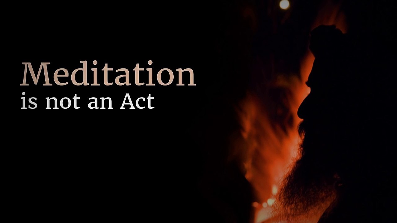 It's not an Act, It's Real Meditation