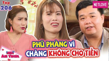 Hẹn Ăn Trưa - tập 206​: Chàng trai ấm ức chia tay luôn bạn gái vì đòi hỏi vô lý