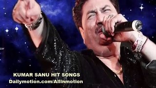 Kumar sanu Hit Song