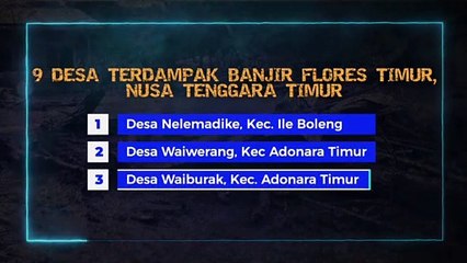 Update Daftar Desa Terdampak Banjir Flores Timur