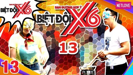 Biệt Đội X6 - Tập 13: Cát Tường - Lan Trinh - Sĩ Thanh - Linh Sơn thi tài nấu ăn