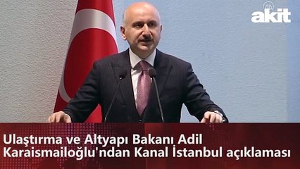 Download Video: Ulaştırma ve Altyapı Bakanı Adil Karaismailoğlu'ndan Kanal İstanbul açıklaması