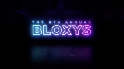 Roblox - 8th Annual Bloxy Awards Trailer