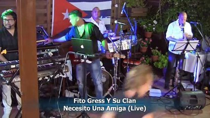 Fito Gress Y Su Clan - Necesito Una Amiga