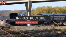 Infrastructure: The Political Road Ahead