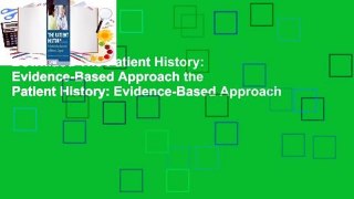 Downlaod The Patient History: Evidence-Based Approach the Patient History: Evidence-Based Approach