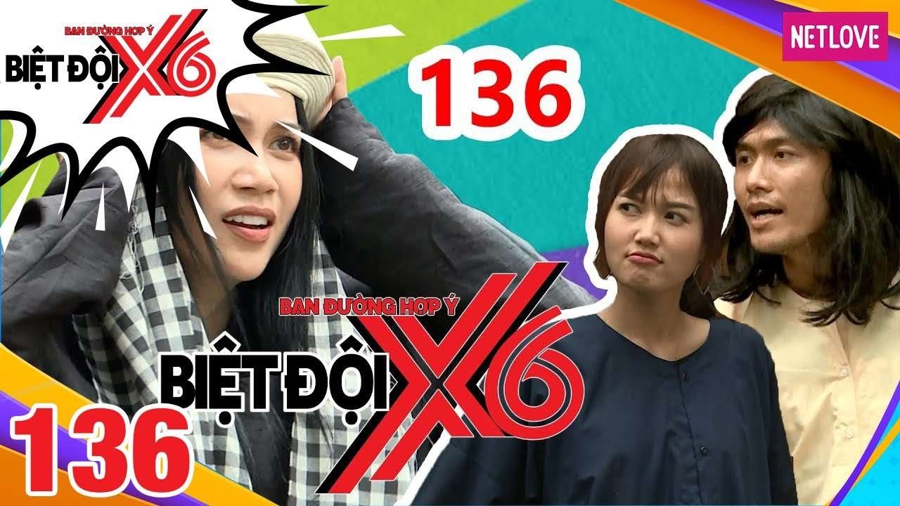Biệt Đội X6 - Tập 136: Vợ chồng' Xuân Phúc - Nhung Gumiho kẻ khóc người giả chết lừa Sĩ Thanh