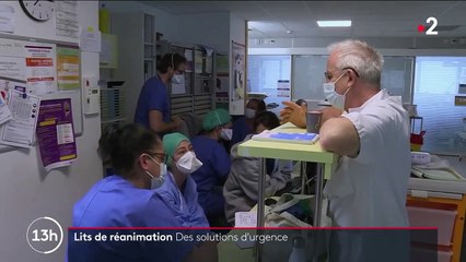 Covid-19 : les hôpitaux s'adaptent au manque de lits en réanimation